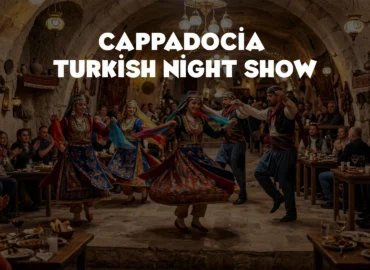 cappadocia turkish night show