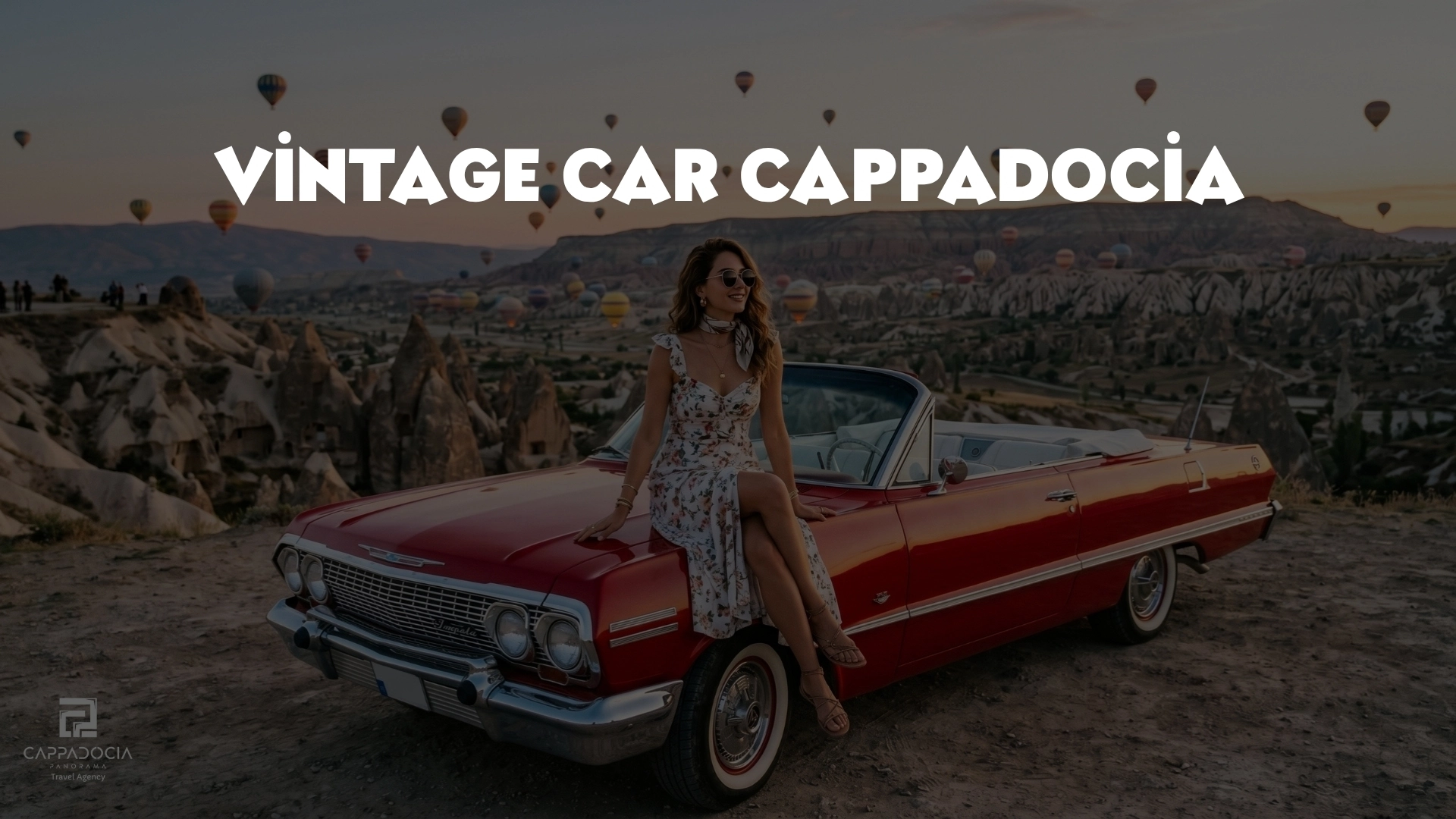 Vintage Car Cappadocia | Classic Car Tour & Photoshoot Experience